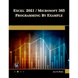 Excel 2021 / Microsoft 365 Programming By Example