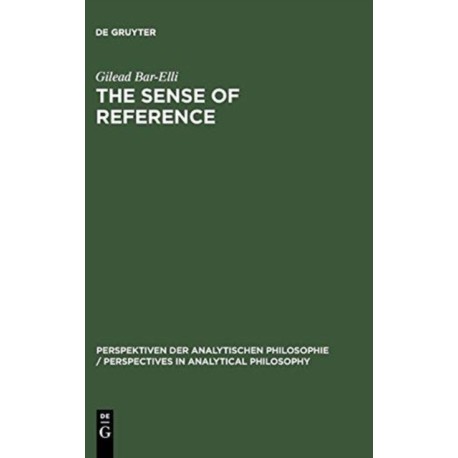 The Sense of Reference: Intentionality in Frege