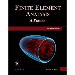 Finite Element Analysis: A Primer