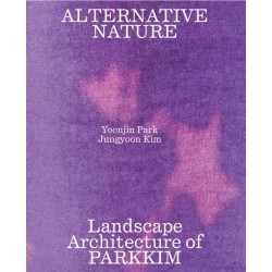 Alternative Nature: PARKKIM Monograph