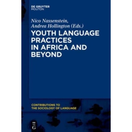 Youth Language Practices in Africa and Beyond