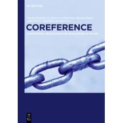Coreference: Annotation, Resolution and Evaluation in Polish