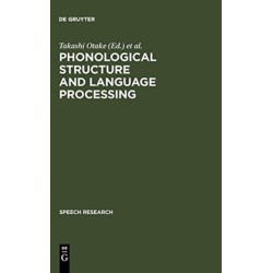 Phonological Structure and Language Processing: Cross-Linguistic Studies