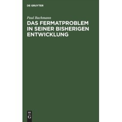 Das Fermatproblem in Seiner Bisherigen Entwicklung