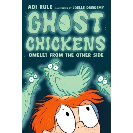Ghost Chickens: Omelet from the Other Side