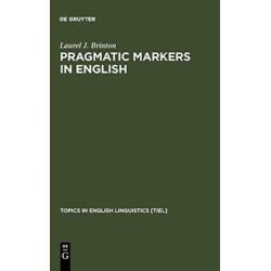 Pragmatic Markers in English: Grammaticalization and Discourse Functions