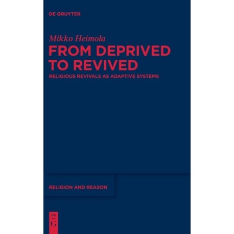 From Deprived to Revived: Religious Revivals as Adaptive Systems