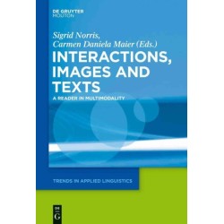 Texts, Images, and Interactions: A Reader in Multimodality