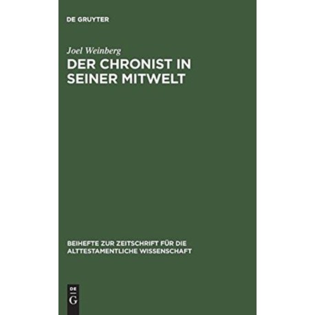 Der Chronist in seiner Mitwelt