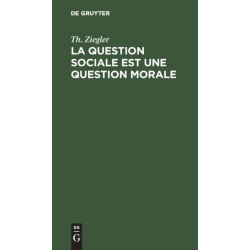 La Question Sociale Est Une Question Morale