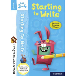 Progress with Oxford: Progress with Oxford: Starting to Write Age 3-4 - Prepare for School with Essential English Skills
