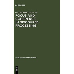 Focus and Coherence in Discourse Processing