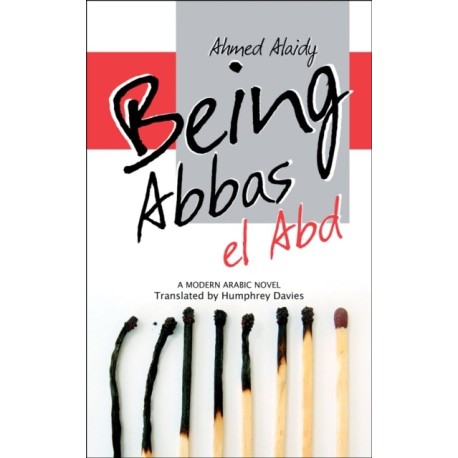 Being Abbas el Abd: A Modern Egyptian Novel