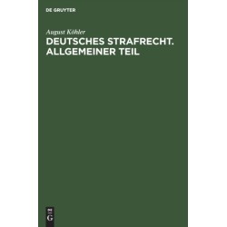 Deutsches Strafrecht. Allgemeiner Teil