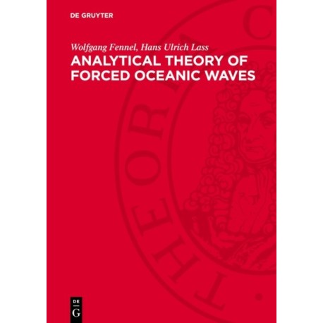 Analytical Theory of Forced Oceanic Waves