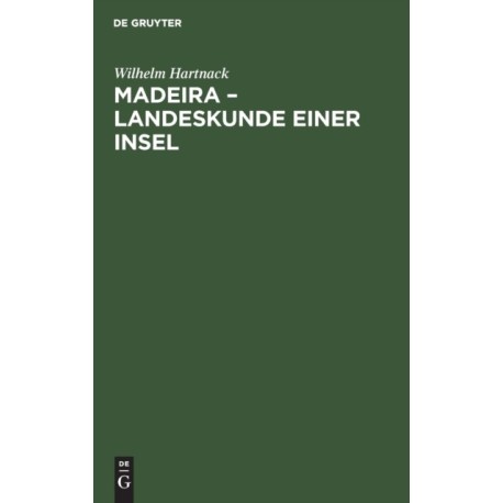 Madeira - Landeskunde Einer Insel