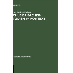 Schleiermacher-Studien im Kontext