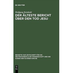 Der alteste Bericht uber den Tod Jesu