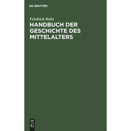 Handbuch Der Geschichte Des Mittelalters