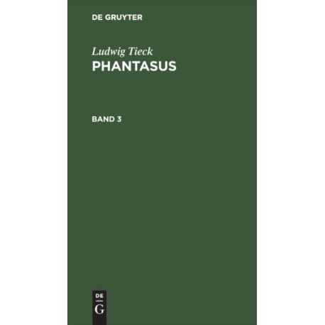 Ludwig Tieck: Phantasus. Band 3