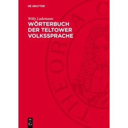 Worterbuch Der Teltower Volkssprache: (Telschet Woderbuek)