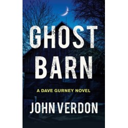 Ghost Barn: A Dave Gurney Novel
