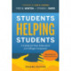 Students Helping Students: A Guide for Peer Educators on College Campuses