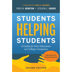 Students Helping Students: A Guide for Peer Educators on College Campuses