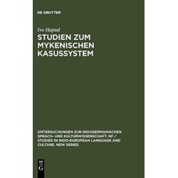 Studien Zum Mykenischen Kasussystem