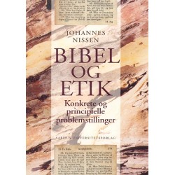 Bibel og etik: konkrete og principielle problemstillinger