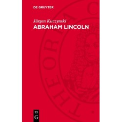 Abraham Lincoln: Eine Biographie