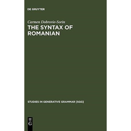 The Syntax of Romanian: Comparative Studies in Romance
