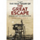 The True Story of the Great Escape: Stalag Luft III, March 1944