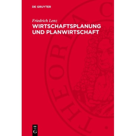 Wirtschaftsplanung und Planwirtschaft
