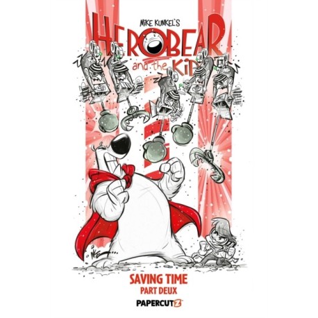 Herobear and the Kid Volume 3: Saving Time, Part 2