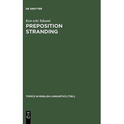 Preposition Stranding: From Syntactic to Functional Analyses