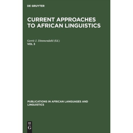 Current Approaches to African Linguistics. Vol 3