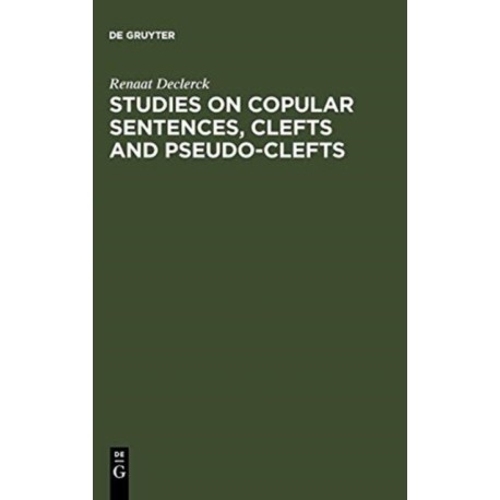 Studies on Copular Sentences, Clefts and Pseudo-Clefts