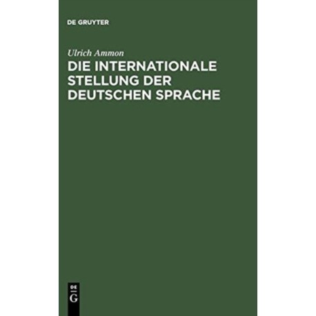 Die internationale Stellung der deutschen Sprache