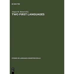 Two First Languages: Early Grammatical Development in Bilingual Children