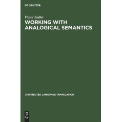 Working with Analogical Semantics: Disambiguation Techniques in DLT