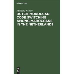 Dutch-Moroccan Code Switching among Maroccans in the Netherlands