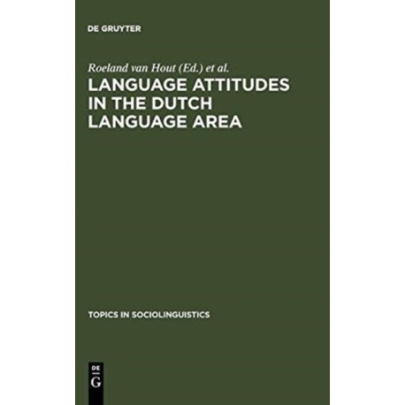 Language Attitudes in the Dutch Language Area