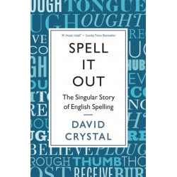 Spell It Out: The singular story of English spelling
