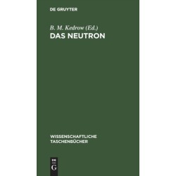 Das Neutron: Eine Artikelsammlung