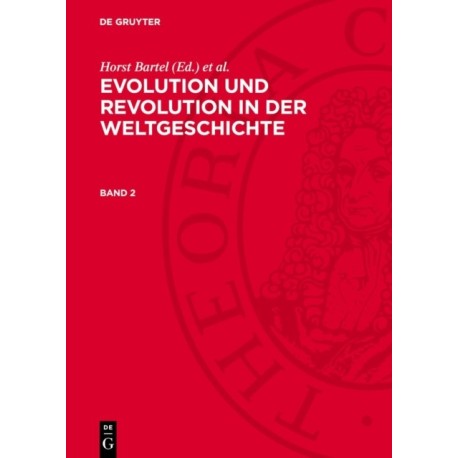 Evolution Und Revolution in Der Weltgeschichte. Band 2