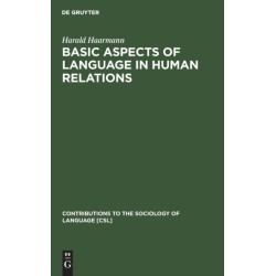 Basic Aspects of Language in Human Relations: Toward a General Theoretical Framework