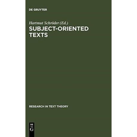 Subject-oriented Texts: Languages for Special Purposes and Text Theory
