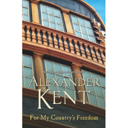 For My Country's Freedom: (Richard Bolitho: Book 23)