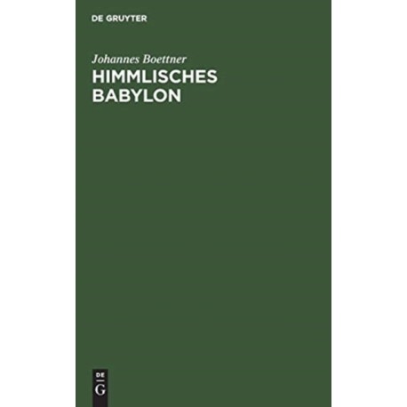 Himmlisches Babylon